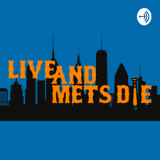 Live And Mets Die