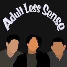 Adult Less Sense