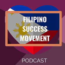 Filipino Success Movement Podcast
