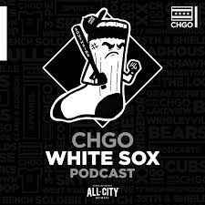 CHGO Chicago White Sox Podcast