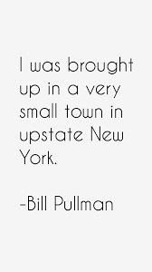 Quotes by Bill Pullman @ Like Success via Relatably.com