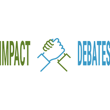 Impact Debates