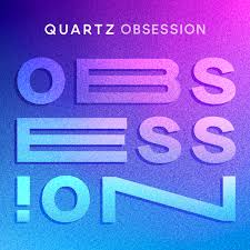 Quartz Obsession
