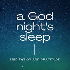 a God night’s sleep (Christian sleep meditation)