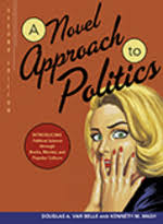 A Novel Approach to Politics. Introducing Political Science through Books, Movies, and Popular Culture 2nd Edition - 37512_NovelApp2e