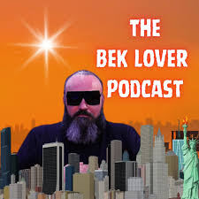 The Bek Lover Podcast
