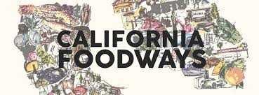 Image result for california foodways