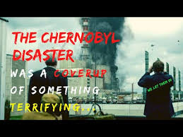 The Chernobyl Disaster was a Coverup of Something Terrifying...