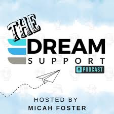 The Dream Support Podcast