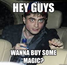 Hey guys wanna buy some magic? - Harry Potter is a grown wizard ... via Relatably.com
