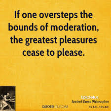 Moderation Quotes. QuotesGram via Relatably.com