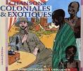 Chansons Coloniales et Exotiques: 1906-1942
