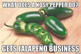 What Does A Nosy Pepper Do? | WeKnowMemes via Relatably.com