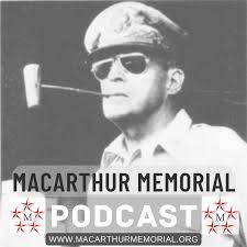 MacArthur Memorial Podcast