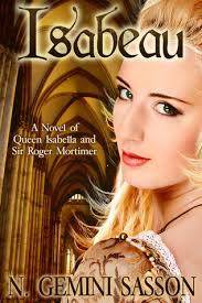 Isabeau: A Novel of Queen Isabella and Sir Roger Mortimer (The Isabella Books, &middot; Other editions. Enlarge cover. 9454440 - 9454440