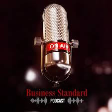 Business Standard Podcast