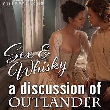 Sex and Whisky: A Discussion of Outlander (Season 3)