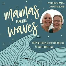 Mama's Making Waves