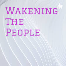 Wakening The People