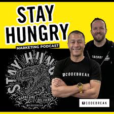 Stay Hungry - Marketing Podcast