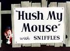 Hush My Mouse