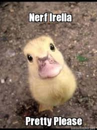Meme Maker - Nerf Irelia Pretty Please Meme Maker! via Relatably.com