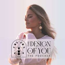 The Design Of You - Human Design Podcast