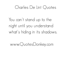 Charles de Lint&#39;s quotes, famous and not much - QuotationOf . COM via Relatably.com