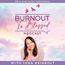 The Burnout to Blessed Podcast