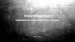 indefatigation