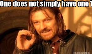 Meme Maker - One does not simply have one TV remove when 4 is so ... via Relatably.com
