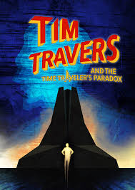 Tim Travers & the Time Travelers Paradox (Short) - IMDb