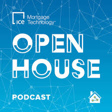 ICE Mortgage Technology Open House Podcast