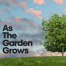 As the Garden Grows: A Research-Based Gardening Podcast