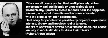 Robert Anton Wilson&#39;s quotes, famous and not much - QuotationOf . COM via Relatably.com