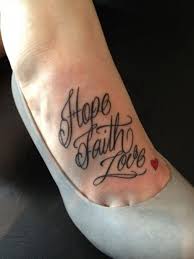 tattoos for feet | Women Foot Quote Tattoo-&quot;Hope Faith Love ... via Relatably.com