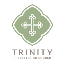 Sunday – Trinity Presbyterian Church (PCA) - Sunday