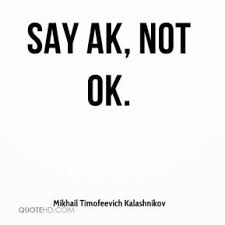 Mikhail Timofeevich Kalashnikov Quotes | QuoteHD via Relatably.com