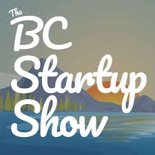 The BC Startup Show