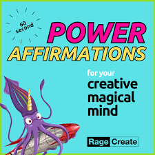 Daily Power Affirmations for your Creative Maniac Mind (in 60 Seconds)