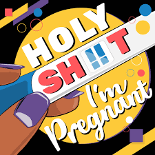 Holy Sh!t I'm Pregnant