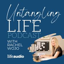 Untangling Life with Rachel Wojo