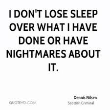 Dennis Nilsen Quotes | QuoteHD via Relatably.com