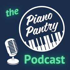 The Piano Pantry Podcast