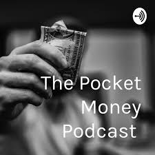 The Pocket Money Podcast