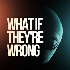What if They're Wrong? Paranormal