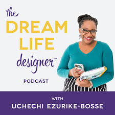 The Dream Life Designer Podcast