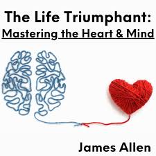 Mastering the Heart and Mind