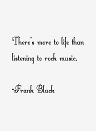 Frank Black Quotes &amp; Sayings via Relatably.com