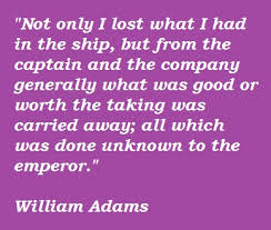 William Adams Quotes. QuotesGram via Relatably.com